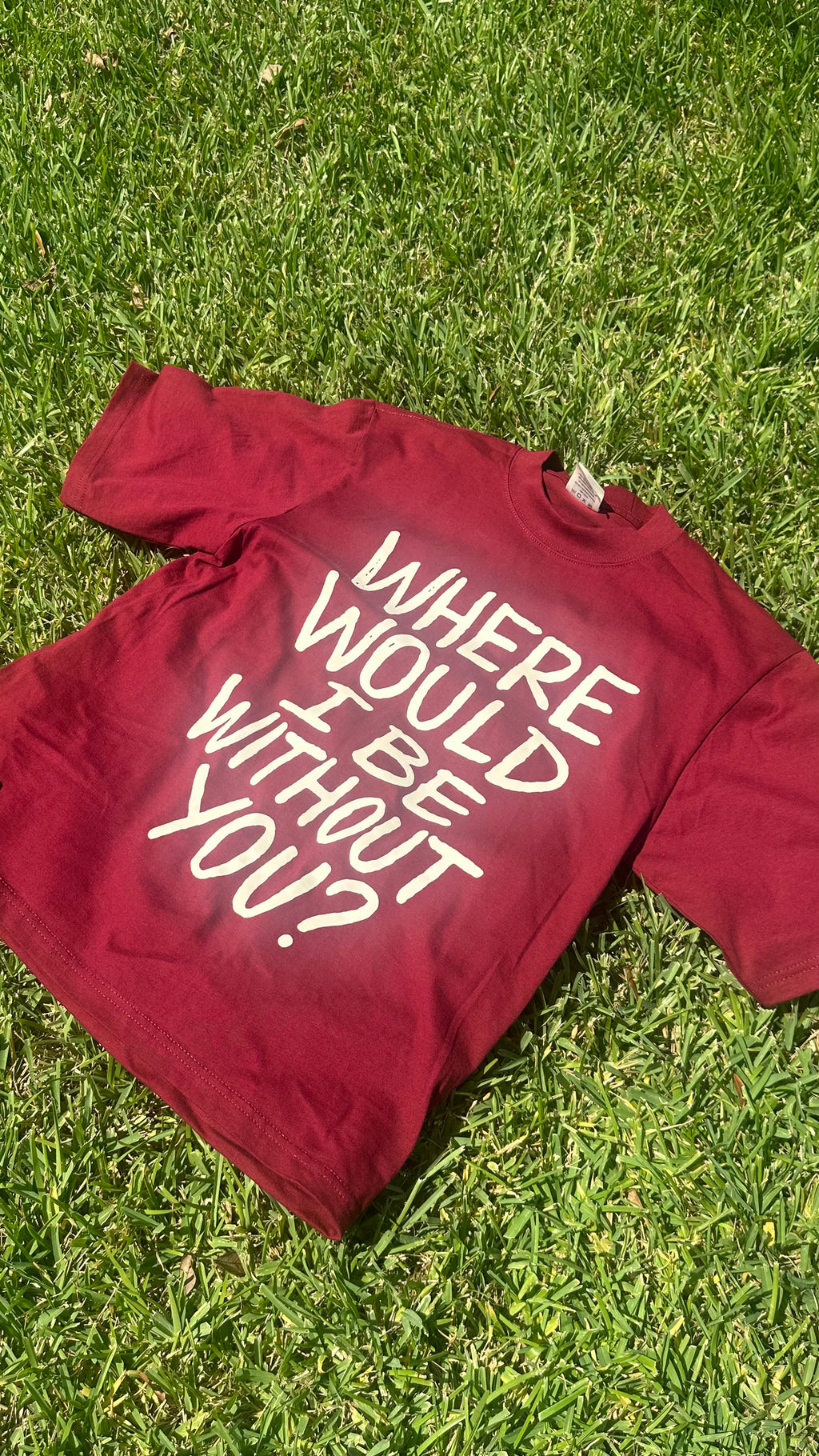 WHERE WOULD I BE TEE
