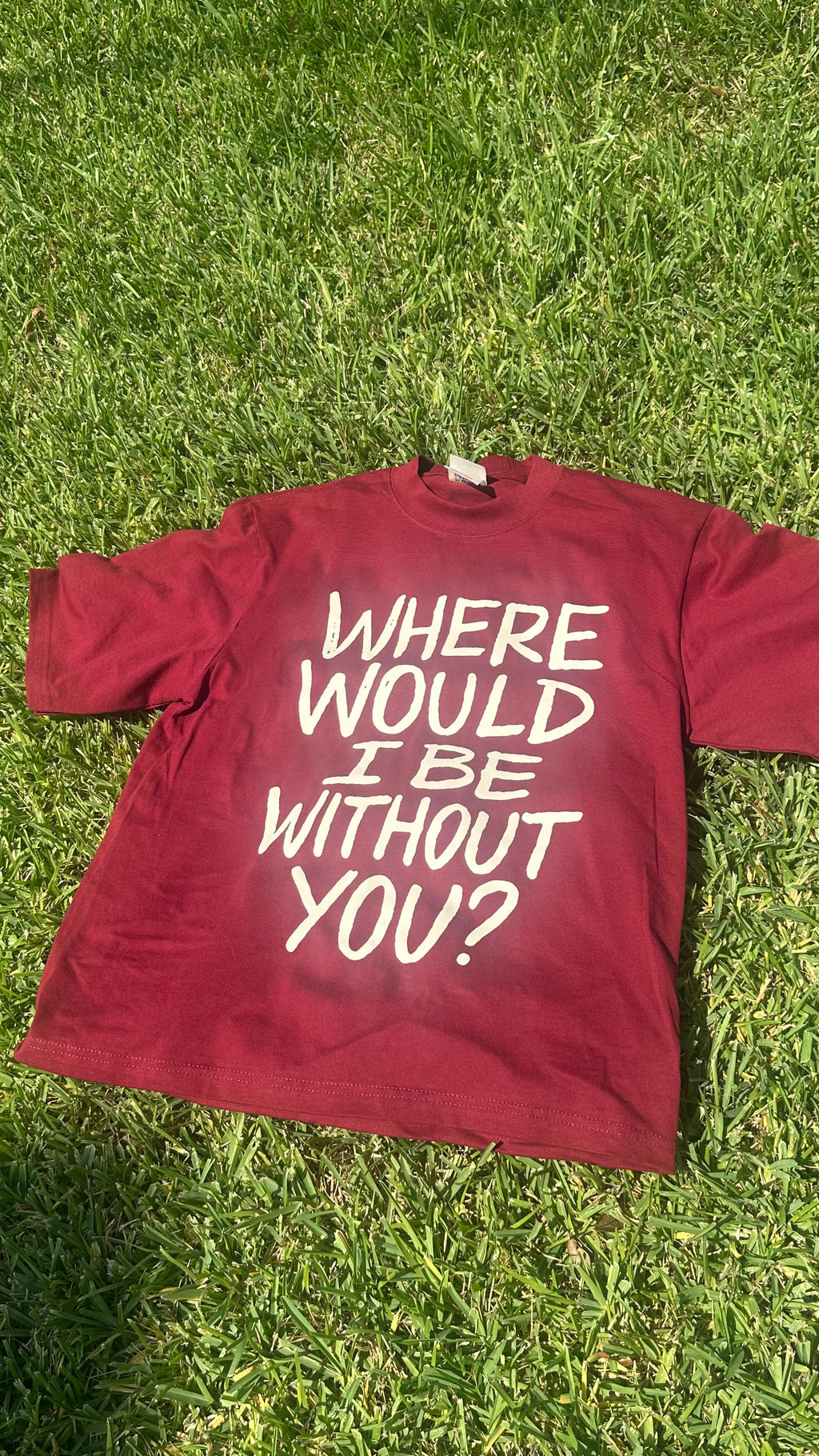 WHERE WOULD I BE TEE