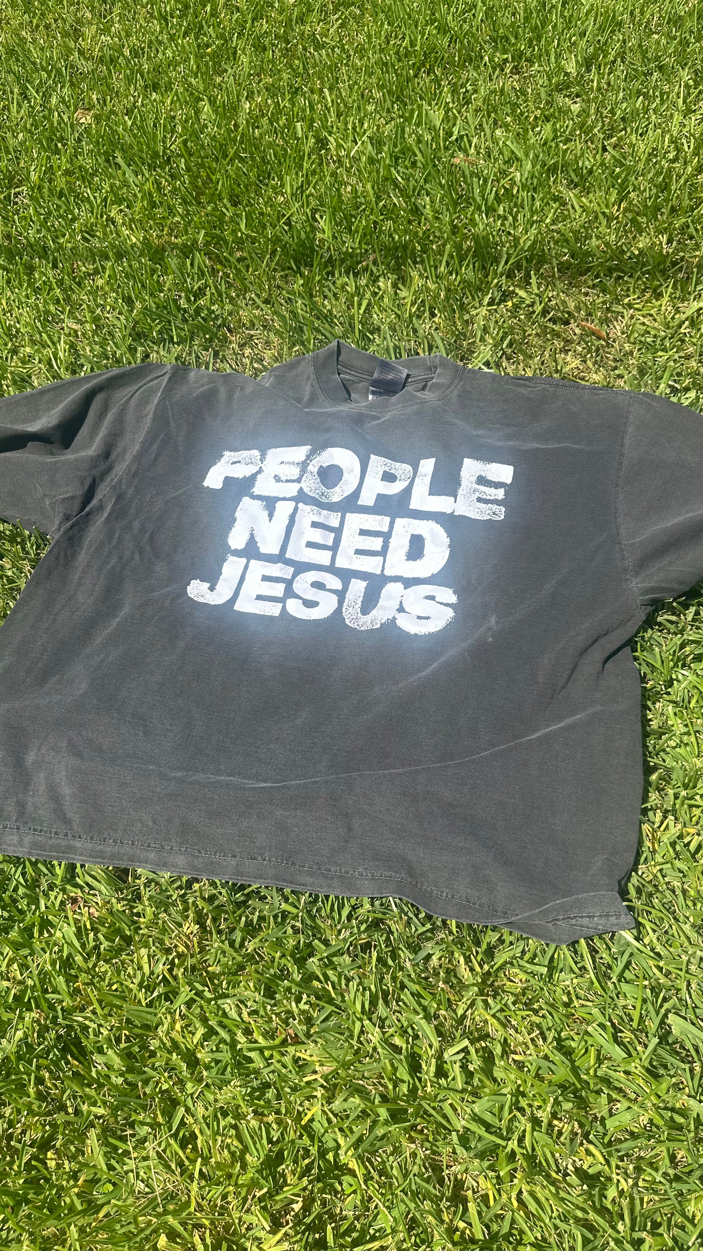 PEOPLE NEED JESUS